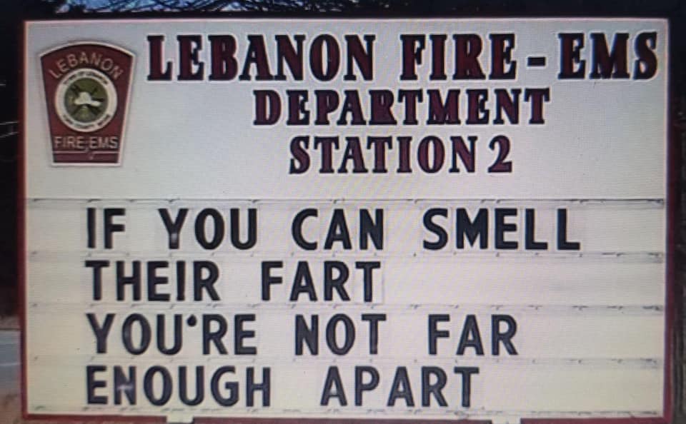 sign - 83 Fire Els Brand, Lebanon FireEms Department Station 2 If You Can Smell Their Fart You'Re Not Far Enough Apart.