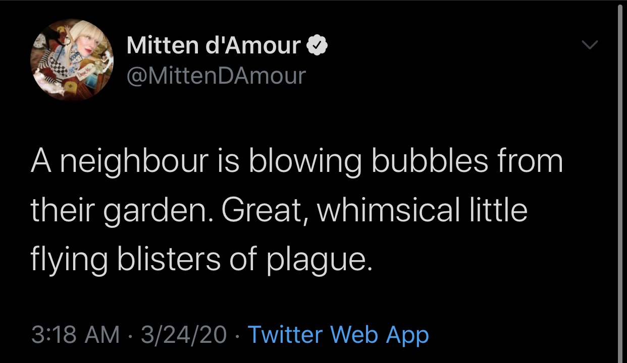 atmosphere - . Mitten d'Amour 2 A neighbour is blowing bubbles from their garden. Great, whimsical little flying blisters of plague. 32420 Twitter Web App