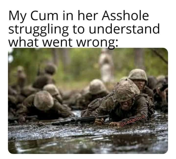 photo caption - My Cum in her Asshole struggling to understand what went wrong