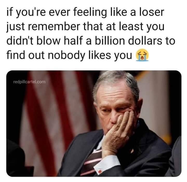 photo caption - if you're ever feeling a loser just remember that at least you didn't blow half a billion dollars to find out nobody you for redpillcartel.com