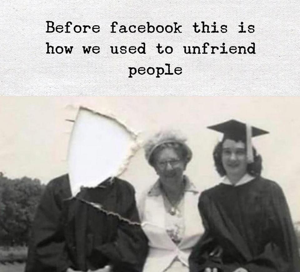 Before facebook this is how we used to unfriend people