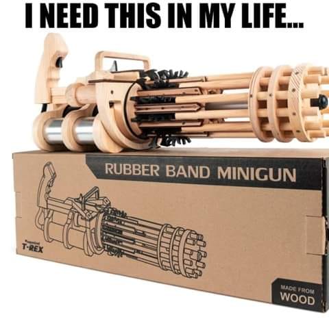 rubber band minigun - I Need This In My Life... Rubber Band Minigun Cotpou Uito Made From Wood