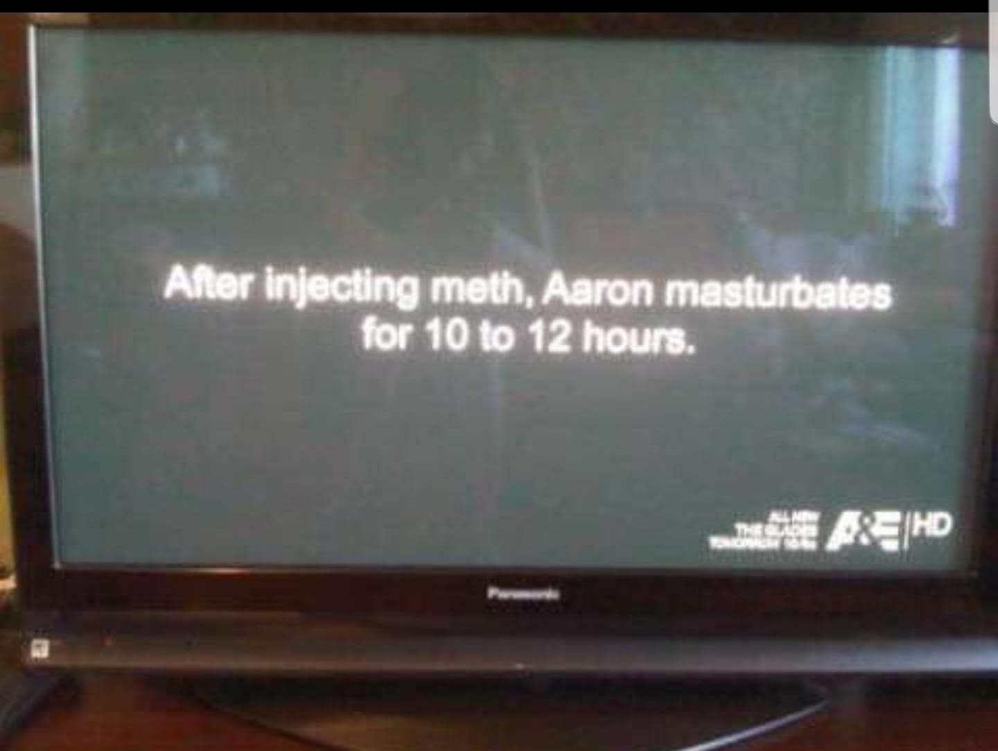 after injecting meth aaron - After injecting meth, Aaron masturbates for 10 to 12 hours. AHd