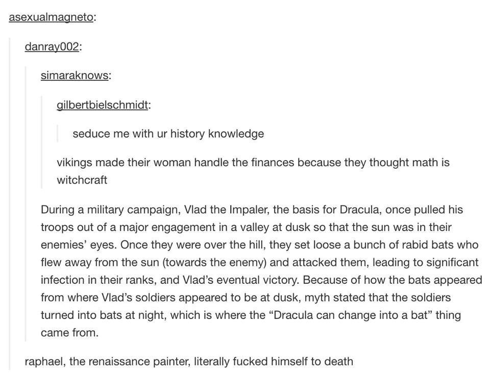 assassination of archduke franz ferdinand - asexualmagneto danray002 simaraknows gilbertbielschmidt seduce me with ur history knowledge vikings made their woman handle the finances because they thought math is witchcraft During a military campaign, Vlad t