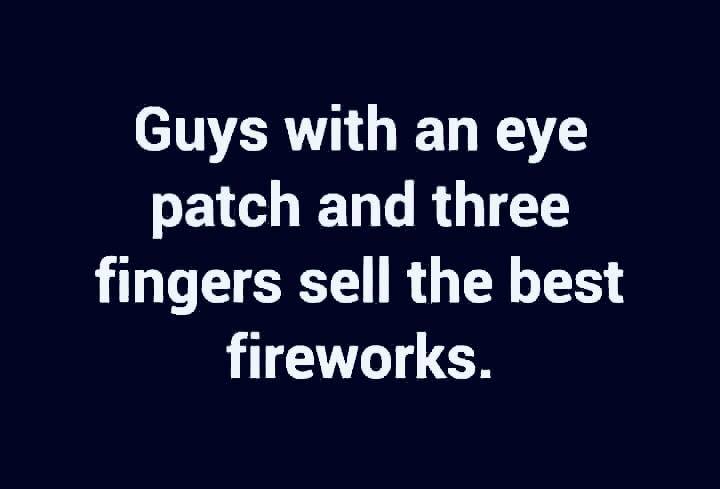 graphics - Guys with an eye patch and three fingers sell the best fireworks.
