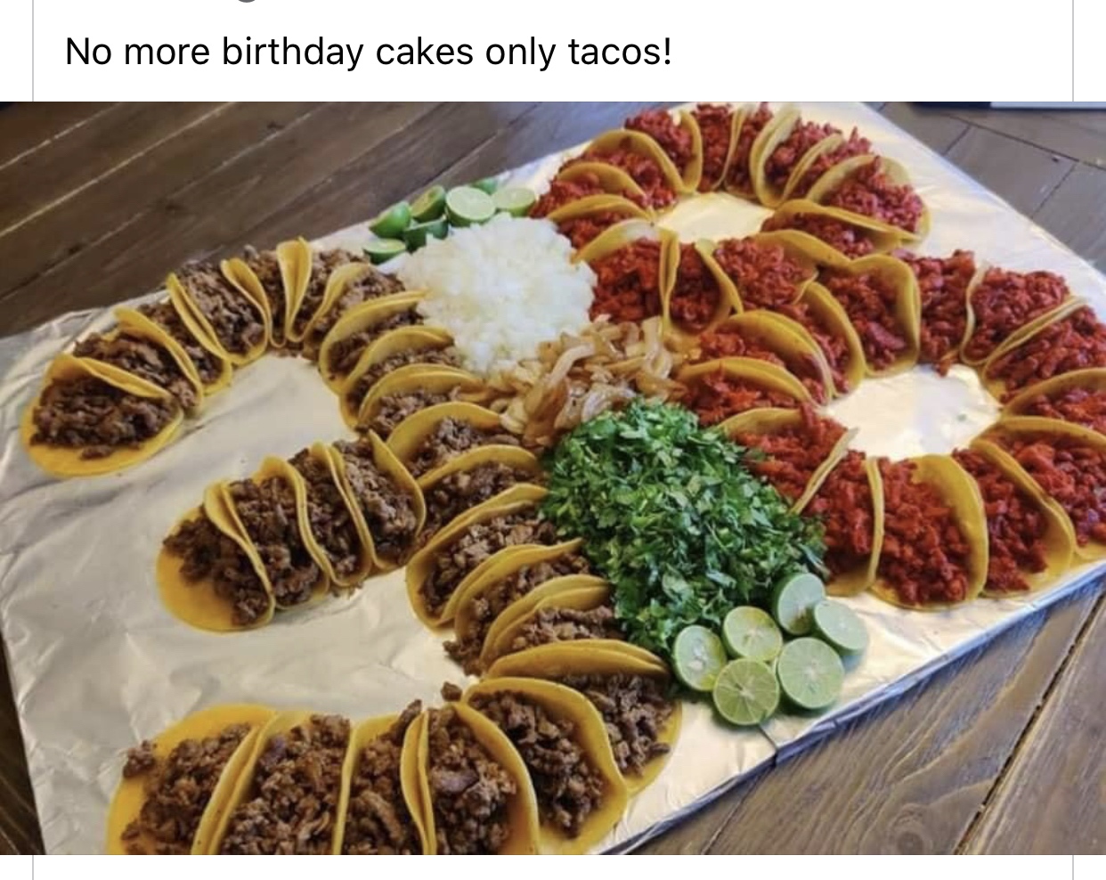 dish - No more birthday cakes only tacos!