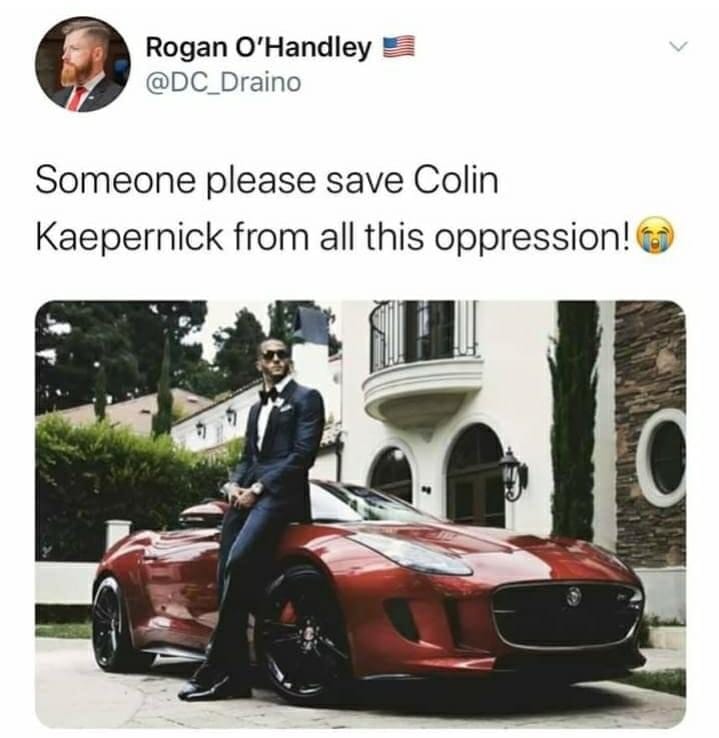 colin kaepernick's car - Rogan O'Handley Someone please save Colin Kaepernick from all this oppression!