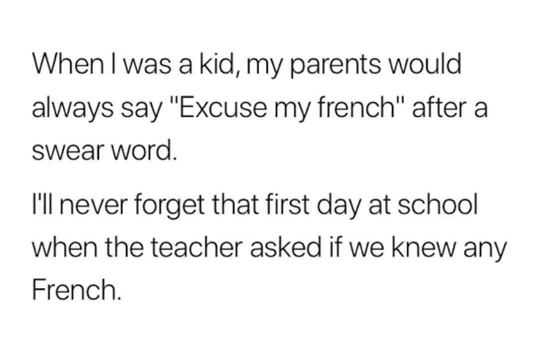 definition of domain and range - When I was a kid, my parents would always say "Excuse my french" after a swear word. I'll never forget that first day at school when the teacher asked if we knew any French