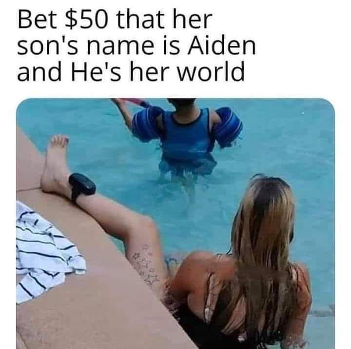 quote - Bet $50 that her son's name is Aiden and He's her world