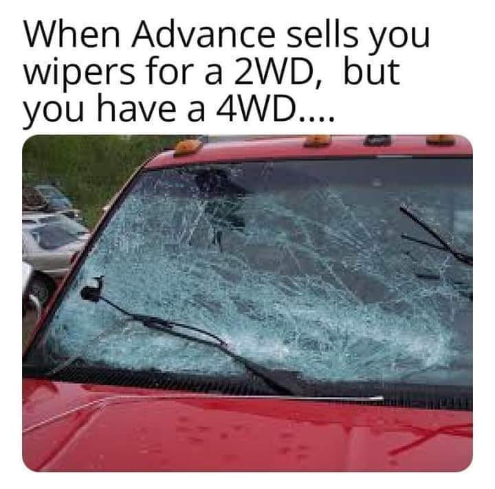 windshield - When Advance sells you wipers for a 2WD, but you have a 4WD....