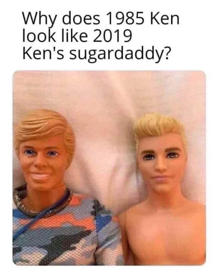 ken doll memes - Why does 1985 Ken look 2019 Ken's sugardaddy? 9