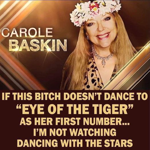 photo caption - Carole Baskin If This Bitch Doesn'T Dance To "Eye Of The Tiger As Her First Number... I'M Not Watching Dancing With The Stars