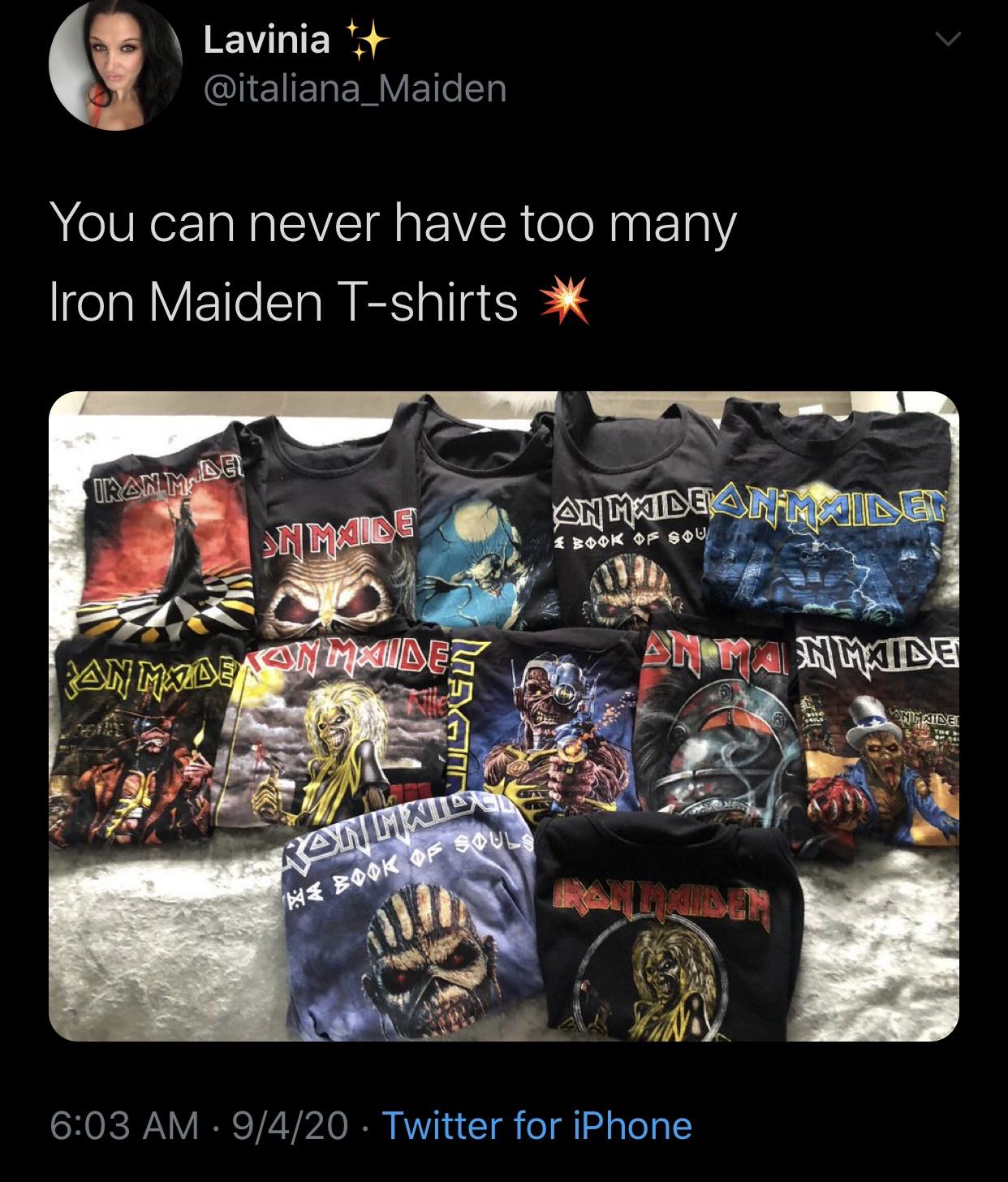 He Book Of Souls Lavinia You can never have too many Iron Maiden Tshirts Iranm Del Anmaideanning Nmide 4 Book Of Sou An Ma Inmide Jan Meraeaon Maides Mumide Ranmwto 9420 Twitter for iPhone