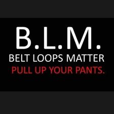 twitter icon - B.L.M. Belt Loops Matter Pull Up Your Pants.