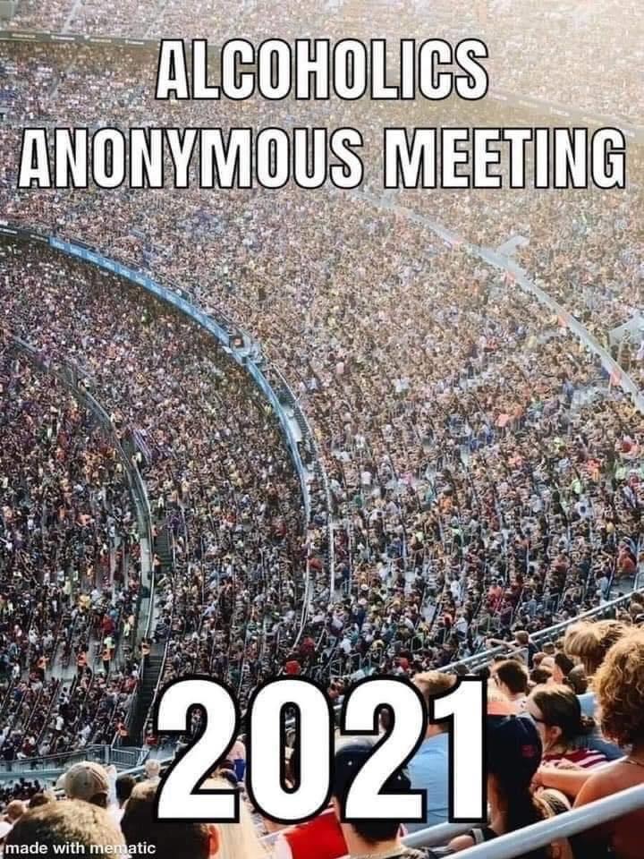aa meeting 2021 meme - Alcoholics Anonymous Meeting 2021 made with mematic