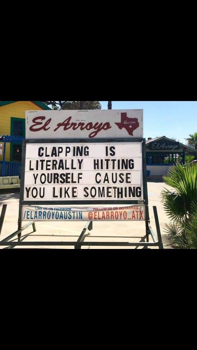 sign - El Arroyo Clustus Elsa Clap Ping Is Literally Hitting Yourself Cause You Something Us On Facebook Us On Instagram ZELARR0Y0AUSTIN GELARR0Y0_AIN