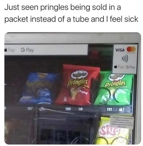 Pringles - Just seen pringles being sold in a packet instead of a tube and I feel sick Pay G Pay Visa Pay GPay Pringles Pringles Ory sker