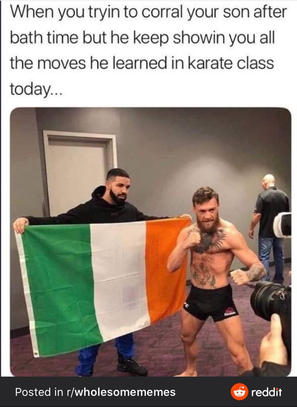 conor mcgregor drake - When you tryin to corral your son after bath time but he keep showin you all the moves he learned in karate class today... Posted in rwholesomememes reddit