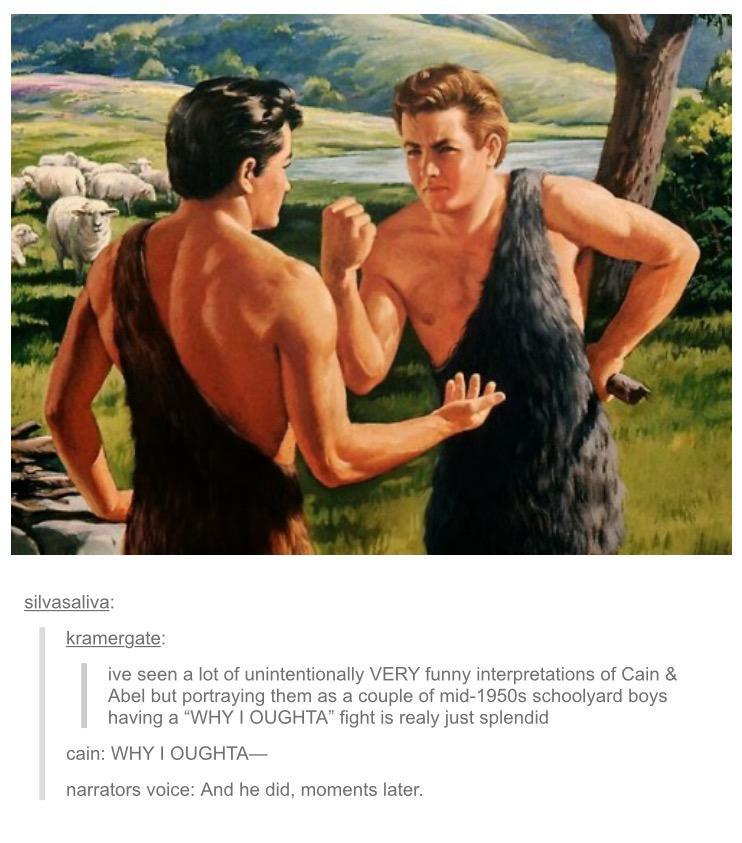 cain and abel funny - silvasaliva kramergate ive seen a lot of unintentionally Very funny interpretations of Cain & Abel but portraying them as a couple of mid1950s schoolyard boys having a "Why I Oughta" fight is realy just splendid cain Why I Oughta nar