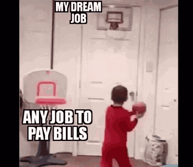 photo caption - My Dream Job Any Job To Pay Bills