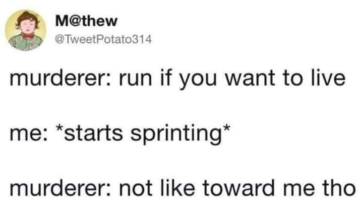 paper - M Potato 314 murderer run if you want to live me starts sprinting murderer not toward me tho