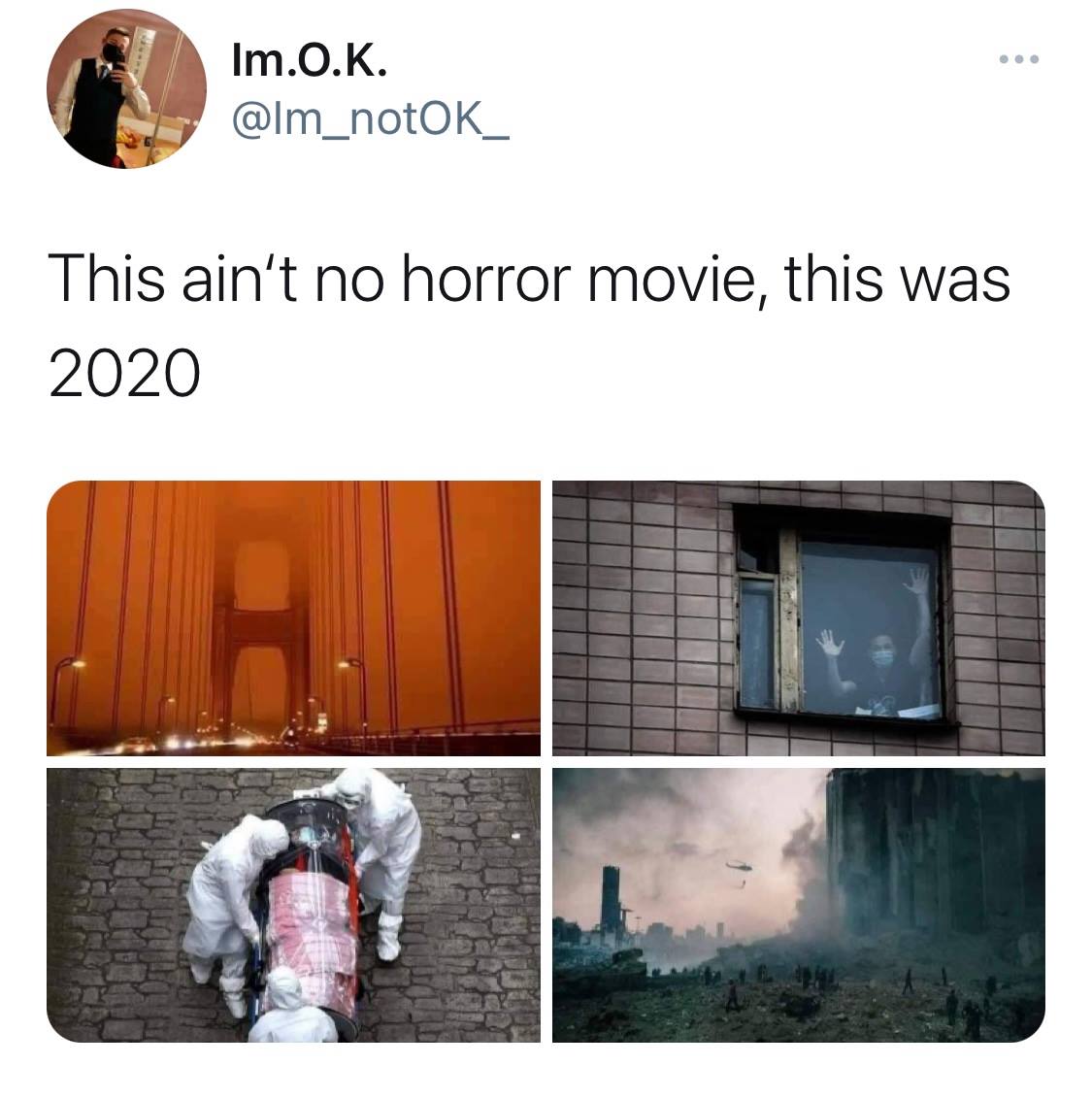 presentation - Im.O.K. This ain't no horror movie, this was 2020 La