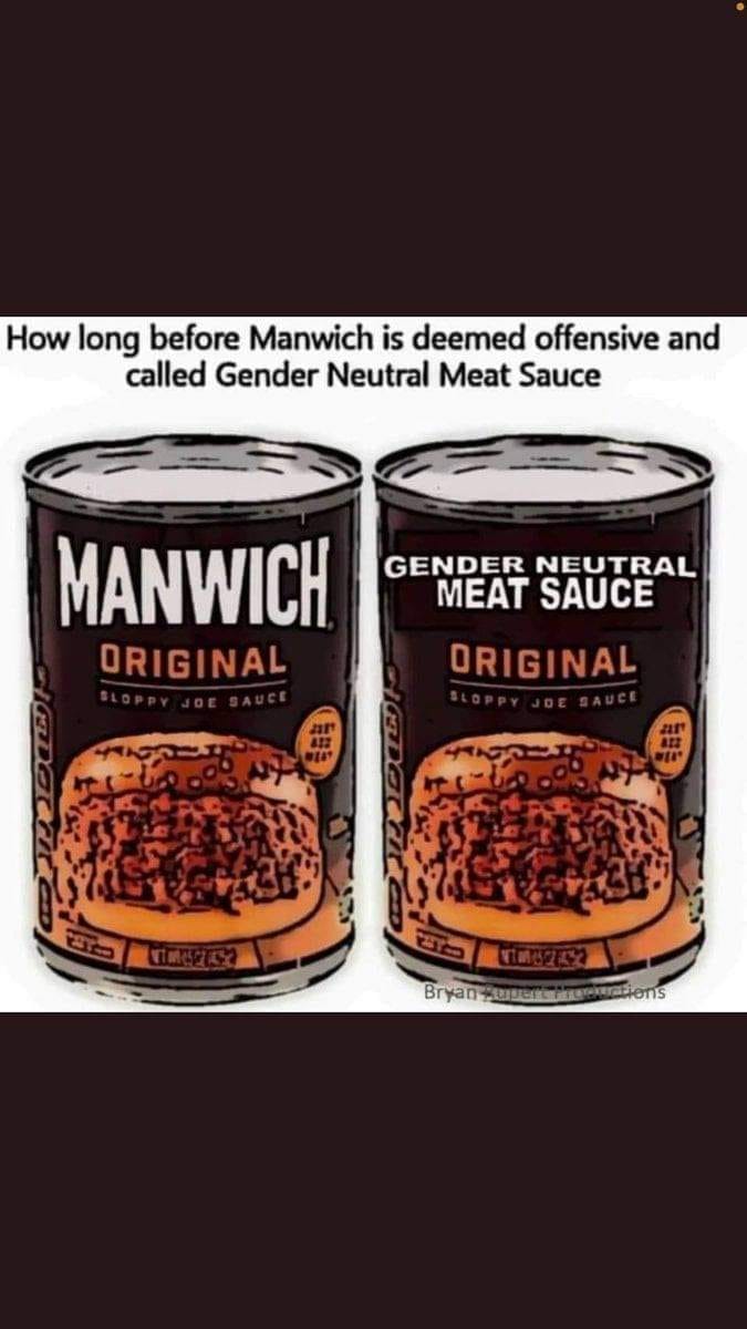 canning - How long before Manwich is deemed offensive and called Gender Neutral Meat Sauce Manwich Gender Neutral Meat Sauce Original Sloppy Jde Sauce Original Bloppy Joe Sauce ar 813 19 my Bryanretrations
