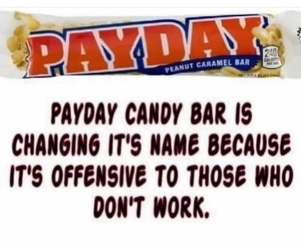 payday candy bar - Payday 240 Ca Peanut Caramel Bar Payday Candy Bar Is Changing It'S Name Because It'S Offensive To Those Who Don'T Work.