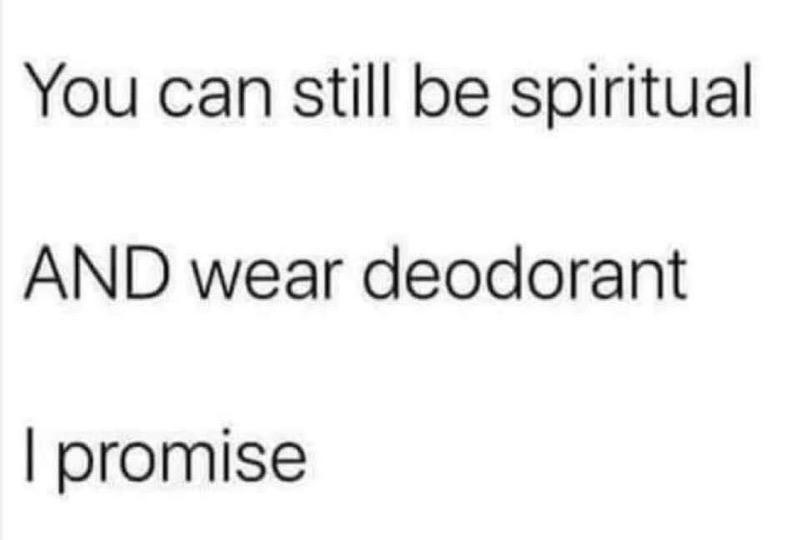paper - You can still be spiritual And wear deodorant I promise
