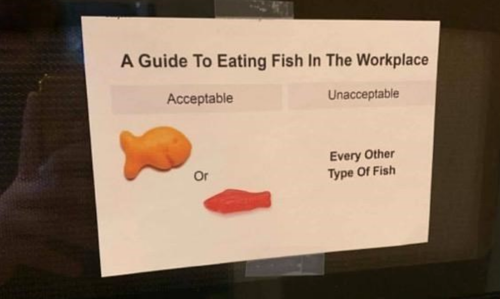 hilarious memes - best memes - marriott rewards - A Guide To Eating Fish In The Workplace Acceptable Unacceptable Every Other Type Of Fish Or