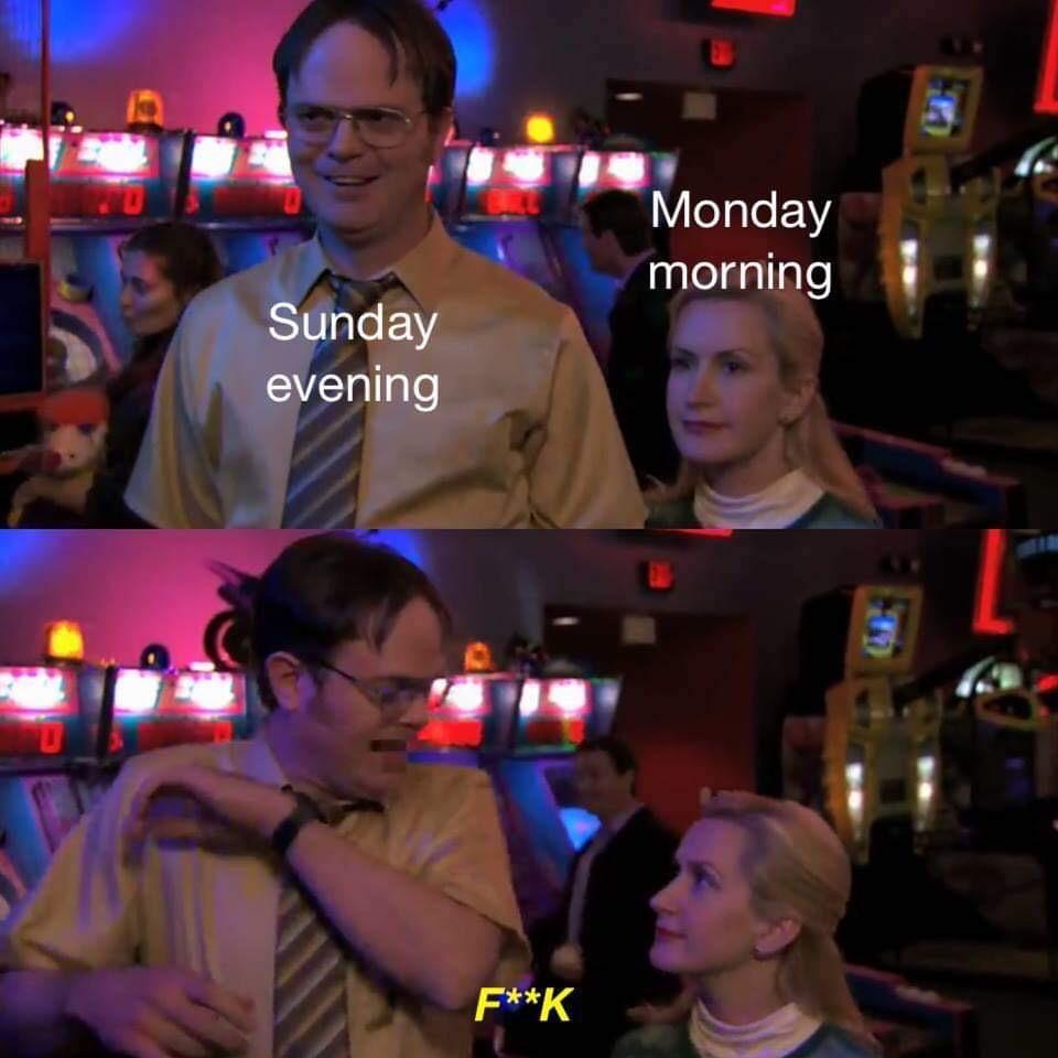 funny memes - randoms - office memes dwight - Monday morning Sunday evening FK