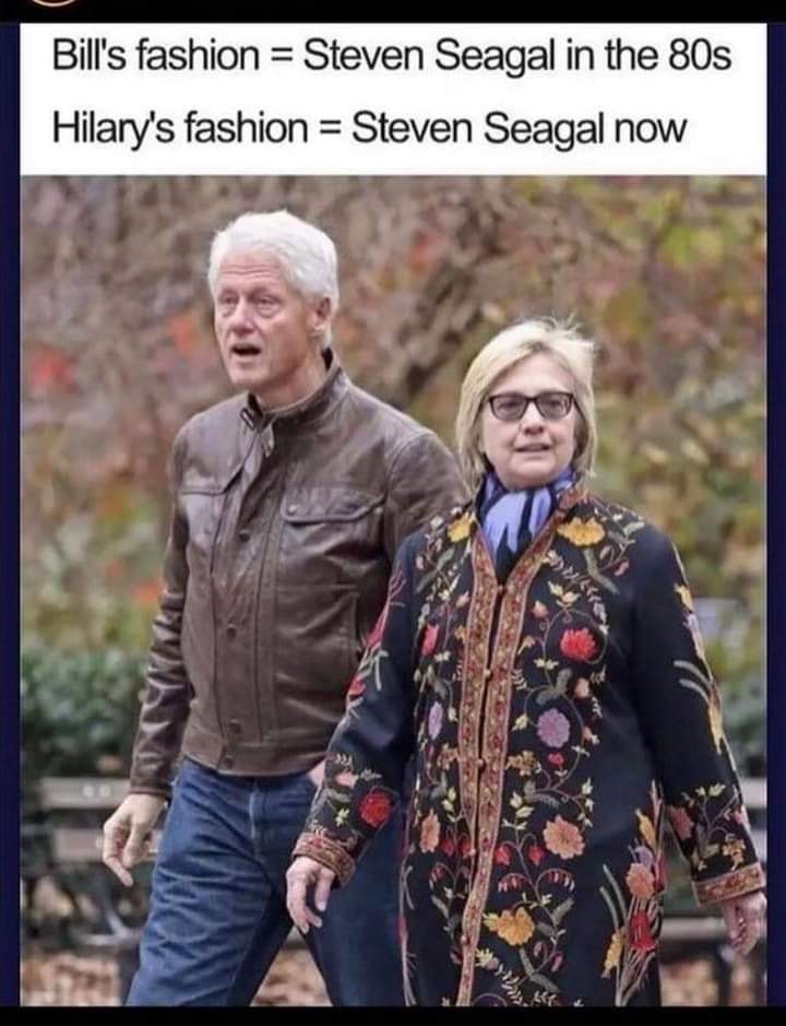 dodged a bullet meme - Bill's fashion Steven Seagal in the 80s Hilary's fashion Steven Seagal now re