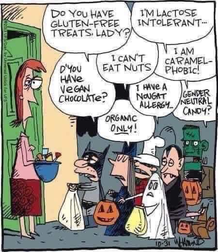funny tweets and memes - halloween gluten free - Do You Have I'M Lactose GlutenFree Intolerant Treats. Lady Sbu neliko Ufs I Am I Can'T Caramel D'You Eat Nuts Phobic! Have VeGAN 1 Have A Chocolate? Nougat Gender Candy? Organic Only! Allergy. Neutral 00 Wa