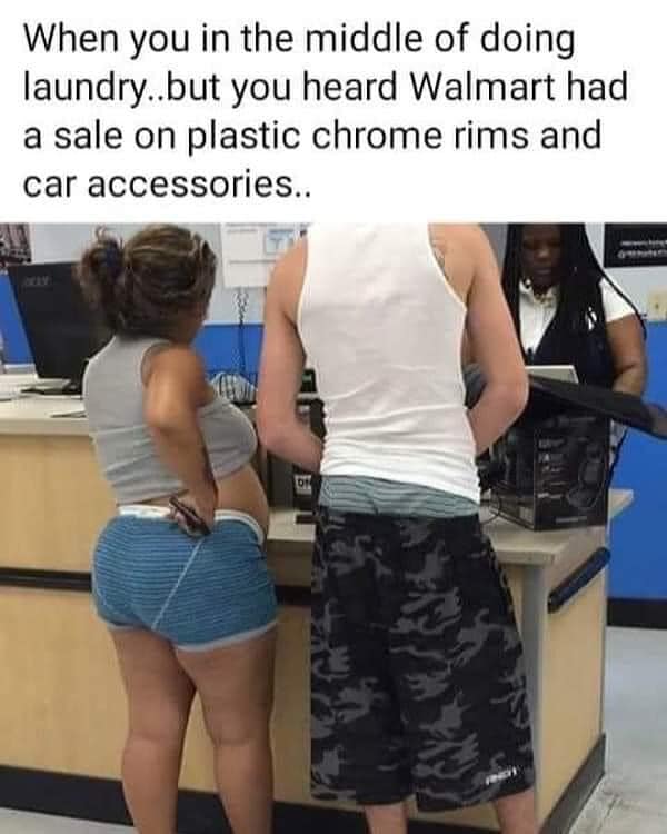 boy boxers walmart - When you in the middle of doing laundry..but you heard Walmart had a sale on plastic chrome rims and car accessories.. 01