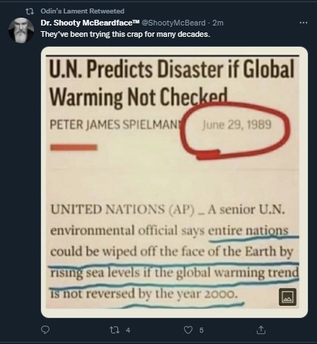 document - 11 Odin's Lament Retweeted Dr. Shooty McBeardface McBeard 2m They've been trying this crap for many decades. U.N. Predicts Disaster if Global Warming Not Checked Peter James Spielman United Nations Ap A senior U.N. environmental official says e