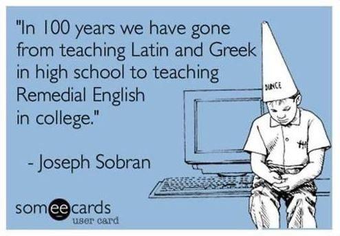 rhymes with duck - "In 100 years we have gone from teaching Latin and Greek in high school to teaching Remedial English in college." Sunce Joseph Sobran somee cards user card