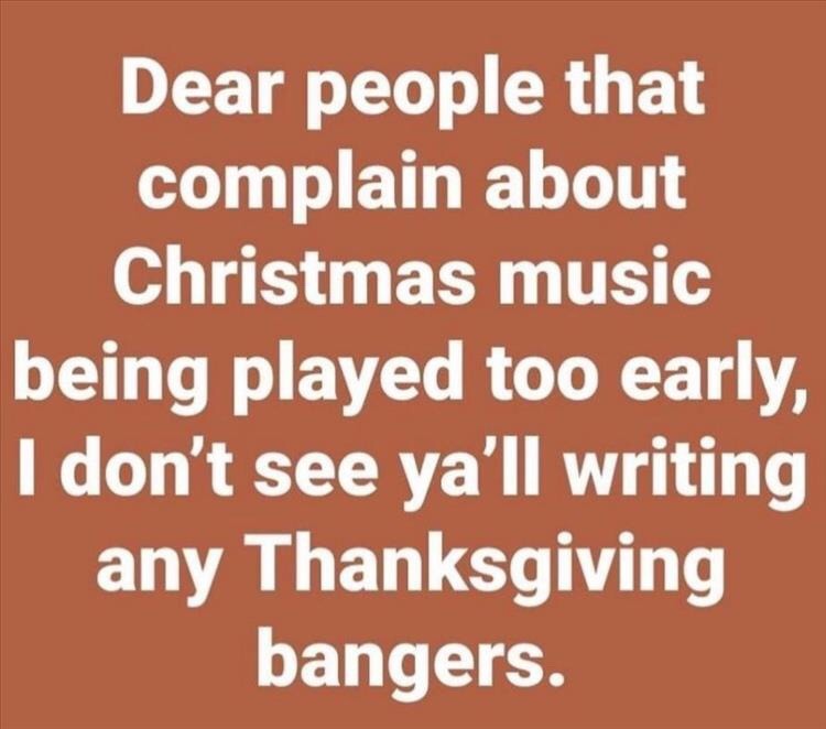 watermark media - Dear people that complain about Christmas music being played too early, I don't see ya'll writing any Thanksgiving bangers.