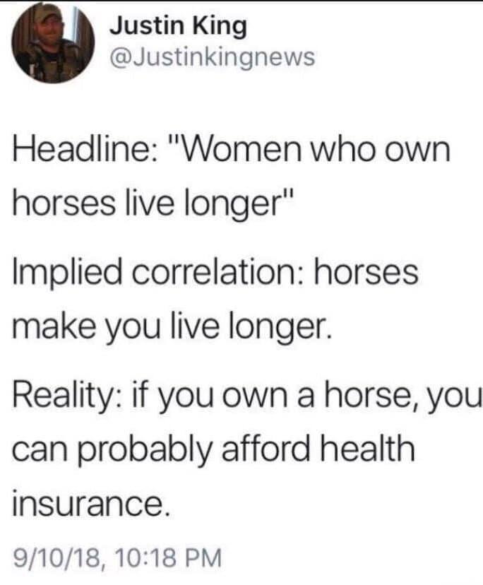 funny randoms  - cambodia angkor air - Justin King Headline "Women who own horses live longer" Implied correlation horses make you live longer. Reality if you own a horse, you can probably afford health insurance. 91018,