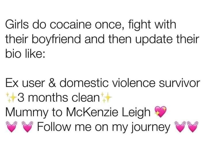 not perfect quotes - Girls do cocaine once, fight with their boyfriend and then update their bio Ex user & domestic violence survivor 3 months clean Mummy to McKenzie Leigh me on my journey