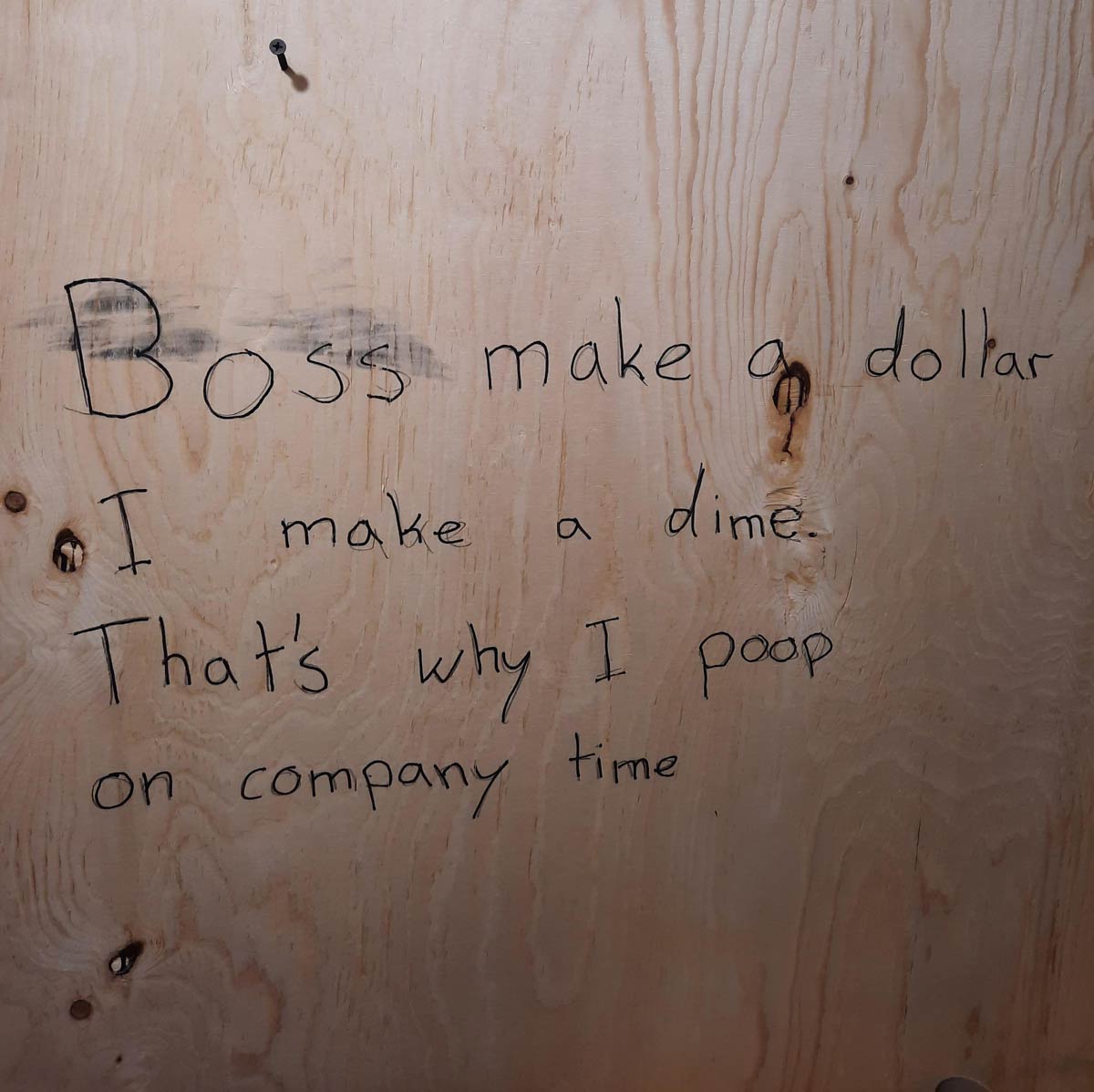 handwriting - dollar make a Boss make 9 "I o I dime That's why I poop on company I time