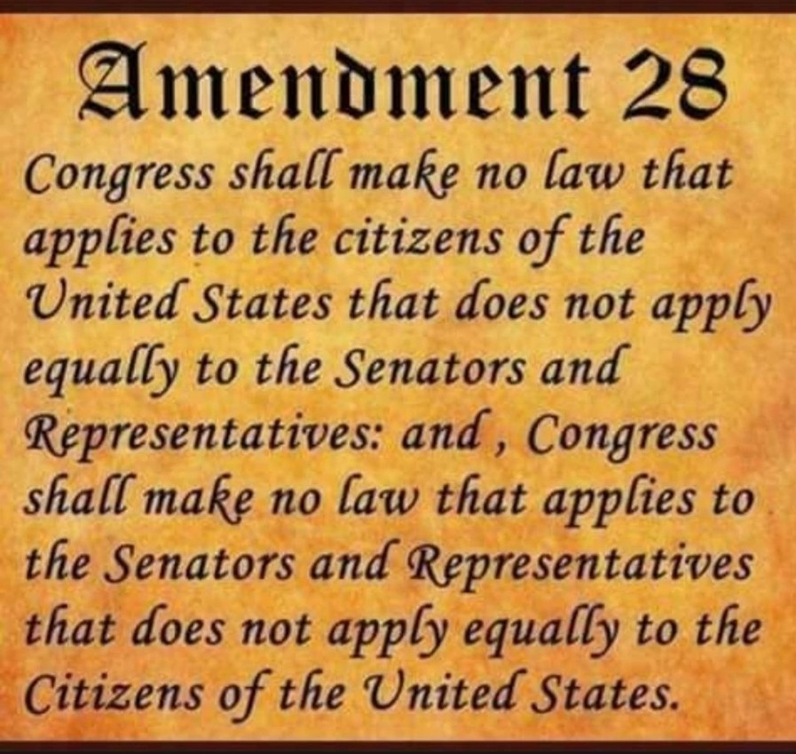 handwriting - Amendment 28 Congress shall make no law that applies to the citizens of the United States that does not apply equally to the Senators and Representatives and , Congress shall make no law that applies to the Senators and Representatives that 