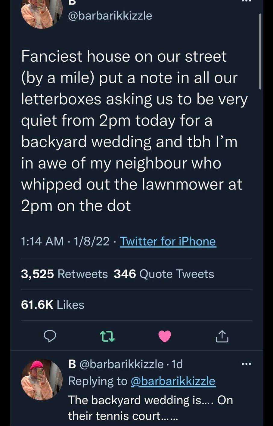 screenshot - Fanciest house on our street by a mile put a note in all our letterboxes asking us to be very quiet from 2pm today for a backyard wedding and tbh I'm in awe of my neighbour who whipped out the lawnmower at 2pm on the dot 1822 Twitter for iPho