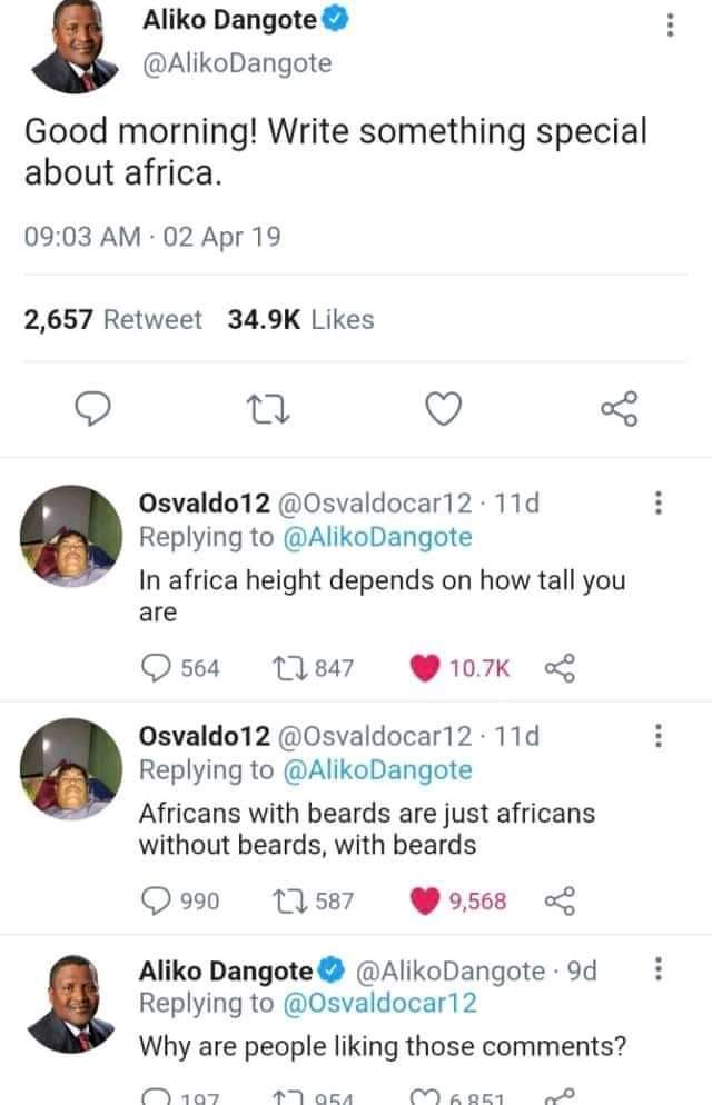 osvaldo 12 twitter - Aliko Dangote Dangote Good morning! Write something special about africa. 02 Apr 19 2,657 Retweet of Osvaldo 12 . 110 Dangote In africa height depends on how tall you are 564 12 847 Osvaldo 12 . 11d Dangote Africans with beards are ju