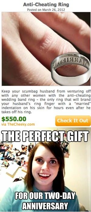 cool pics and memes - anti cheating ring - AntiCheating Ring Posted on Pulstsiat Keep your scumbag husband from venturing off with any other women with the anticheating wedding band ring the only ring that will brand your husband's ring finger with a "mar