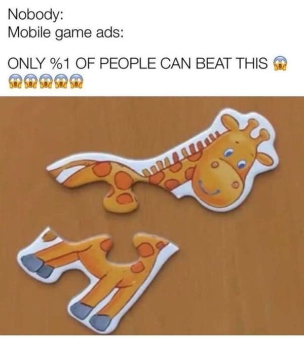 monday morning randomness - mobile game ads memes - Nobody Mobile game ads Only %1 Of People Can Beat This L1