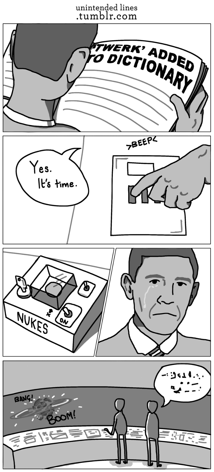 funny memes and random pics - cartoon - Yes. It's time. Nukes On unintended lines .tumblr.com Bang! Boom! 116 Twerk' Added Dictionary ro >Beep Tahi 14... Fore