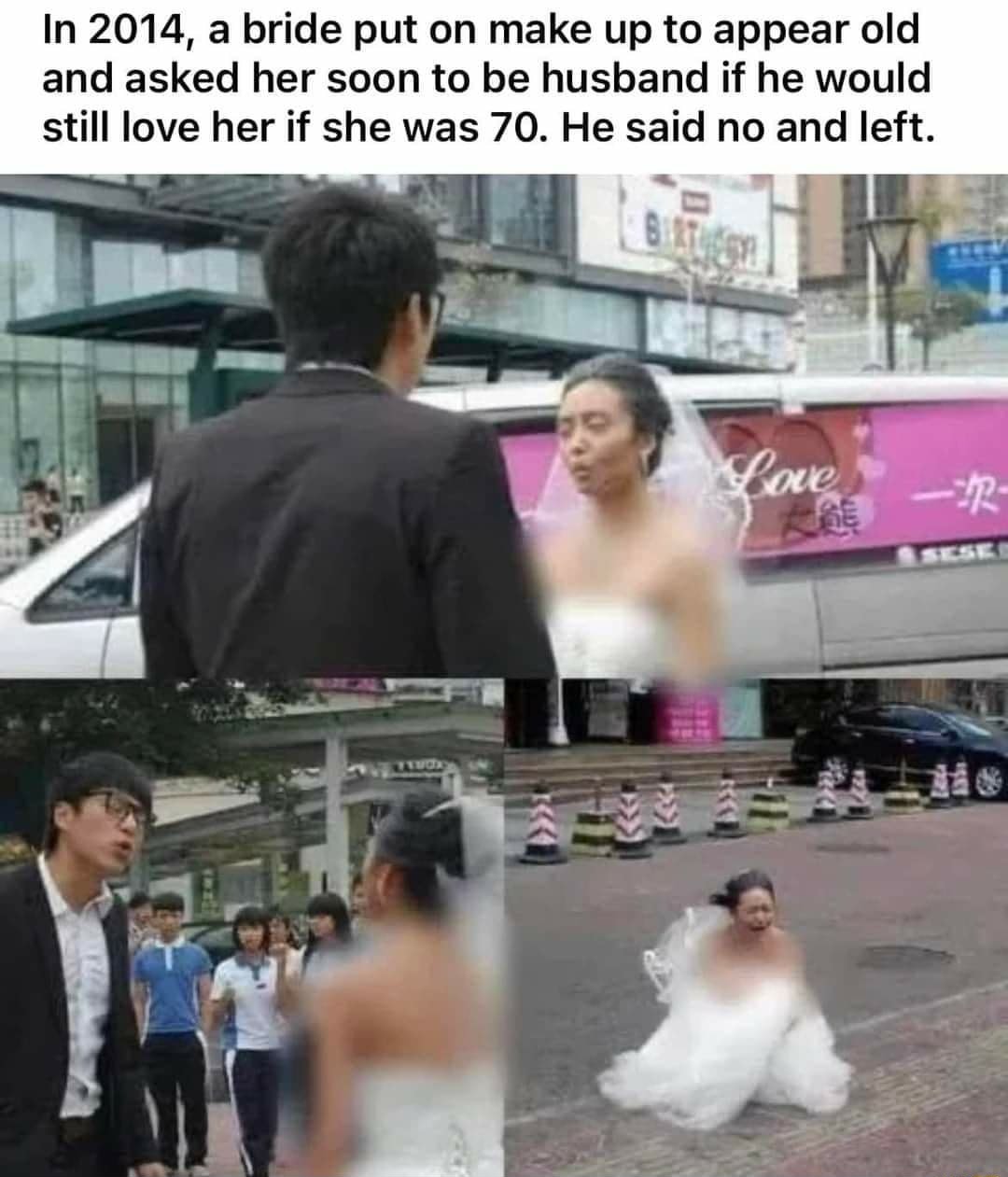 funny pics and memes - Bride - In 2014, a bride put on make up to appear old and asked her soon to be husband if he would still love her if she was 70. He said no and left. Love Two