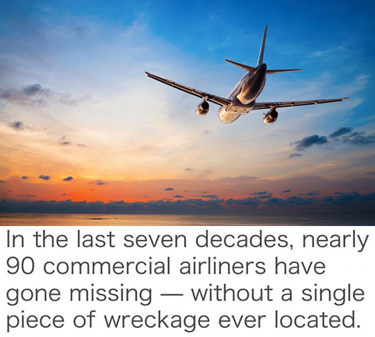funny pics and randoms  - booked a flight - In the last seven decades, nearly 90 commercial airliners have gone missing without a single piece of wreckage ever located.