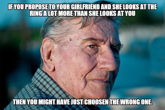 daily dose of randoms - think im ready to settle down meme - If You Propose To Your Girlfriend And She Looks At The Ring A Lot More Than She Looks At You Then You Might Have Just Choosen The Wrong One.