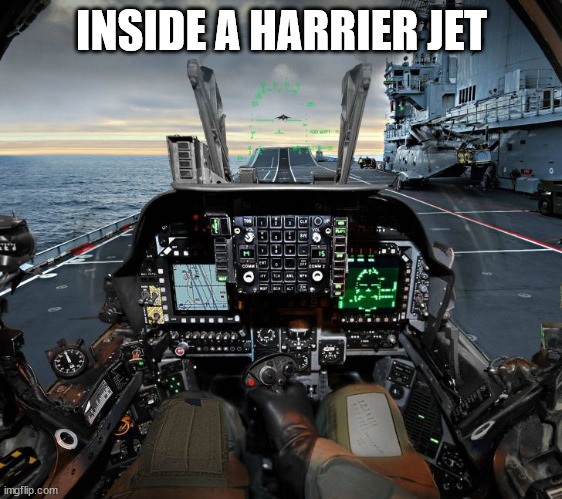 monday morning randomness - harrier jet cockpit - imgflip.com Inside A Harrier Jet Tib Tes